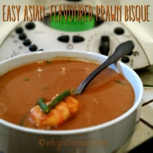 Madame Thermomix's Easy Asian-Flavoured Prawn Bisque recipe makes a delightful lunch for one!