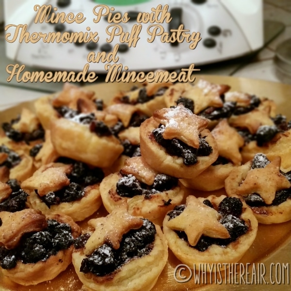 Mince Pies with Thermomix Puff Pastry and Homemade Mincemeat