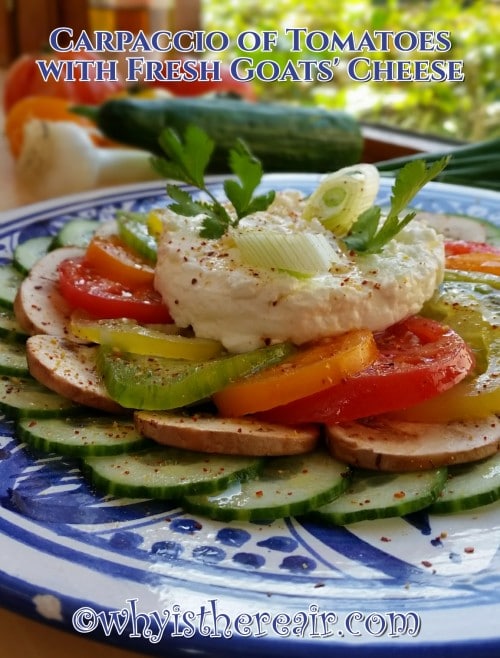 Carpaccio of Tomatoes with Fresh Goats’ Cheese