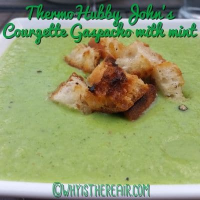 ThermoHubby John’s Courgette Gaspacho with Mint