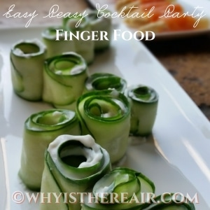 Easy Peasy Cocktail Party Finger Foods