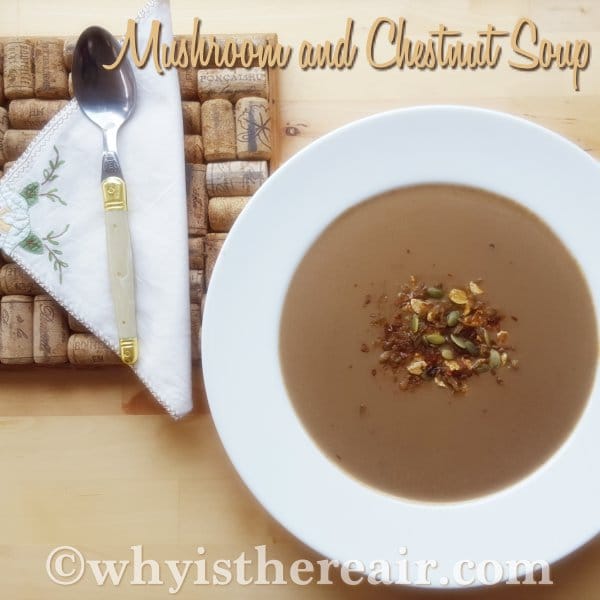 Cream of Mushroom and Chestnut Soup