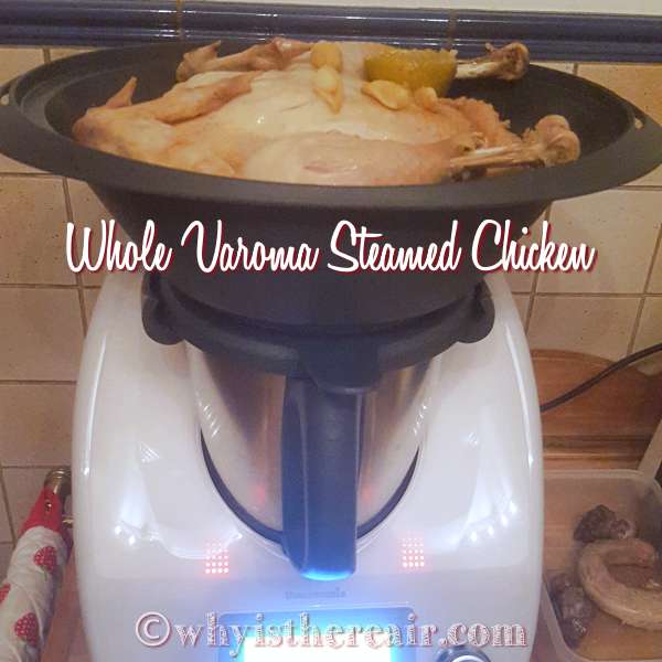 Whole Varoma Steamed Chicken