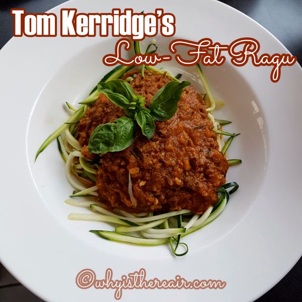 Bon appétit with Tom Kerridge's Low-Fat Ragu, Thermomix and Why is There Air!