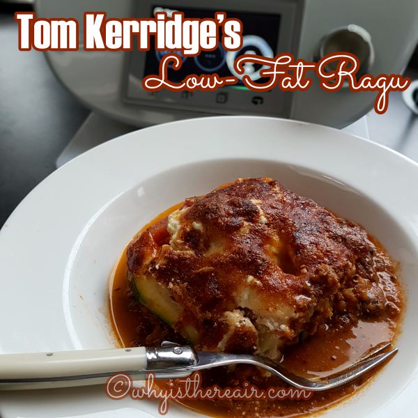Here is some of my Thermomix version of Tom Kerridge's Low-Fat Ragu used in his One-Layer Lasagna recipe. There was enough for the lasagna as well as for a couple of courgetti dinners ;-)